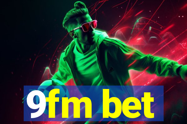 9fm bet